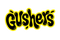 Gushers